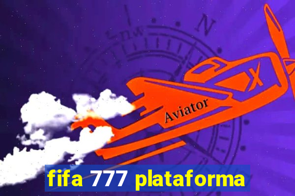 fifa 777 plataforma